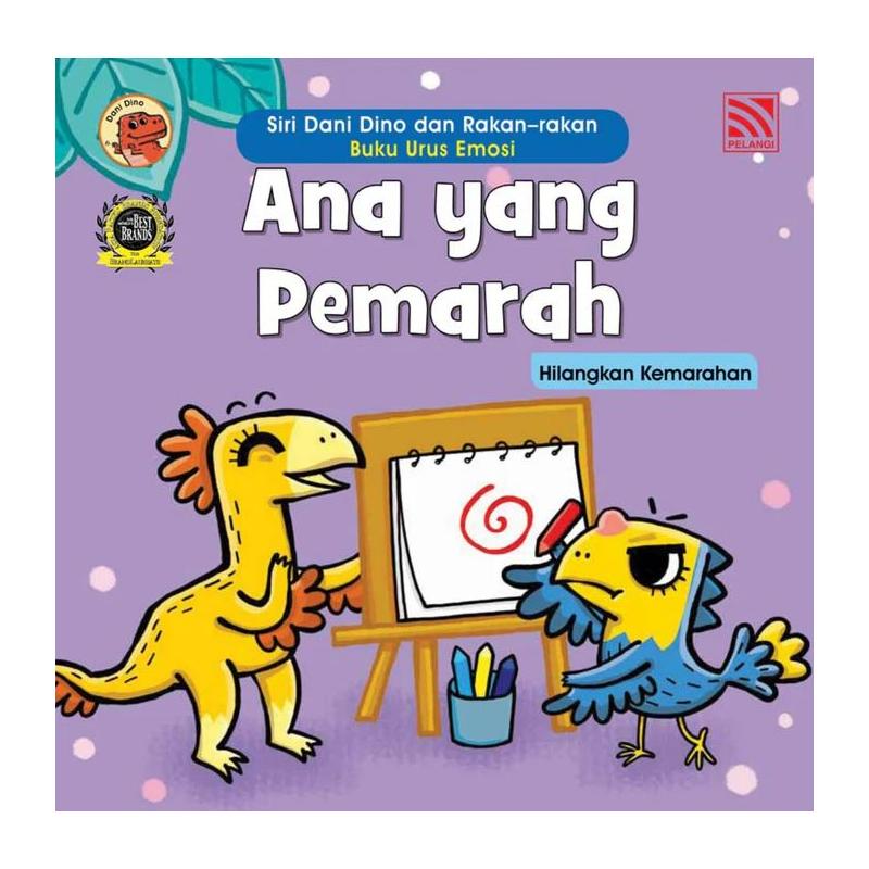 SIRI DANI DINO DAN RAKAN-RAKAN - BUKU URUS EMOSI - ANA YANG PEMARAH