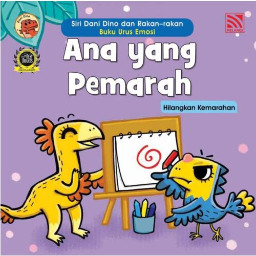 SIRI DANI DINO DAN RAKAN-RAKAN - BUKU URUS EMOSI - ANA YANG PEMARAH