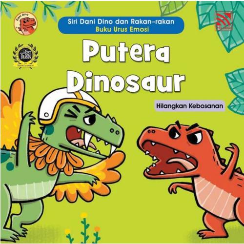 SIRI DANI DINO DAN RAKAN-RAKAN - BUKU URUS EMOSI - PUTERA DINOSAUR