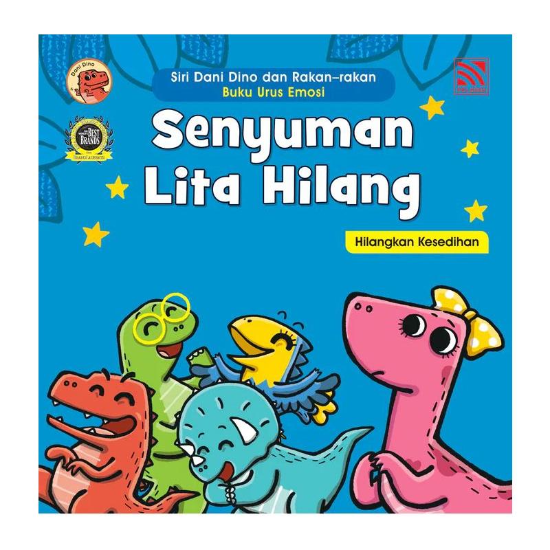 SIRI DANI DINO DAN RAKAN-RAKAN - BUKU URUS EMOSI - SENYUMAN LITA HILANG