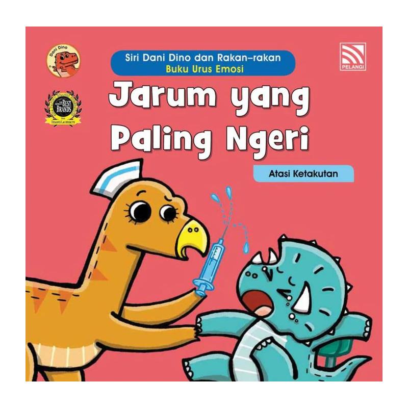 SIRI DANI DINO DAN RAKAN-RAKAN - BUKU URUS EMOSI - JARUM YANG PALING NGERI