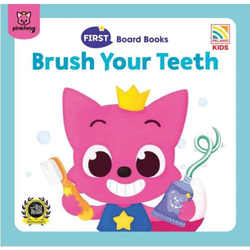 PINKFONG FIRST BOARD BOOKS - BRUSH YOUR TEETH