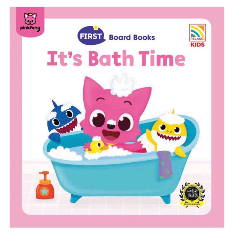 PINKFONG FIRST BOARD BOOKS - IT'S BATH TIME