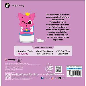 PINKFONG FIRST BOARD BOOKS - HELLO, POTTY!