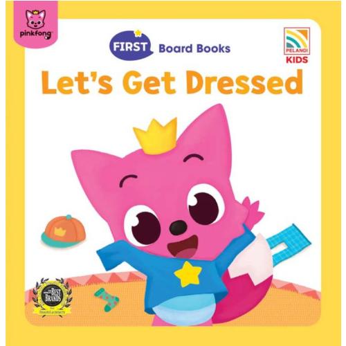 PINKFONG FIRST BOARD BOOKS - LET'S GET DRESSED